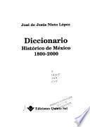 Diccionario histórico de México 1800-2000