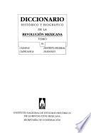 Diccionario histórico y biográfico de la Revolución Mexicana: Chiapas, Chihuahua, Distrito Federal, Durango