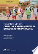 Didáctica de las Ciencias Experimentales en Educación Primaria // Colección: Didáctica y Desarrollo