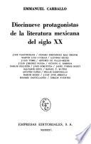 Diecinueve protagonistas de la literatura mexicana del siglo XX.