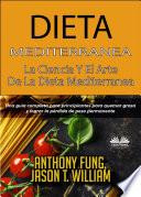 Dieta Mediterránea – La Ciencia Y El Arte De La Dieta Mediterránea