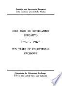 Diez años de intercambio educativo, 1957-1967