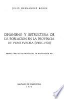 Dinamismo y estructura de la población en la provincia de Pontevedra, 1900-1970
