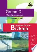 Diputacion Foral de Bizkaia. Instituto Foral de Asitencia Social de Bizkaia. Grupo D Temario Comun Y Test E-book