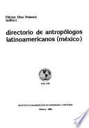Directorio de antropólogos latinoamericanos, México