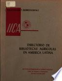 Directorio de bibliotecas agrícolas en América Latina