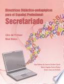 Directrices Didáctico-pedagógicas para El Español Profesional. Secretariado (Libro Del Profesor)