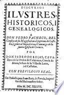 Discursos ilustres, historicos, i genealogicos