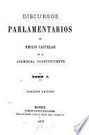 Discursos parlamentarios de Emilio Castelar en la Asamblea Constituyente