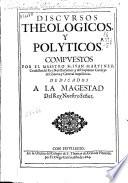 Discursos theologicos y polyticos