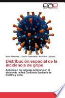 Distribución Espacial de la Incidencia de Gripe