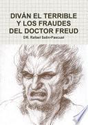 Diván El Terrible Y Los Fraudes Del Doctor Freud