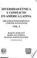 Diversidad étnica y conflicto en América Latina