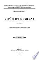 División territorial de la República Mexicana formada con los datos del censo verificado el 28 de octubre de 1900. Estado de Yucatán