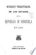 División territorial de los estados de la república de Venezuela en 1904