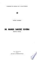Doctor Manuel Sánchez Silveira