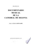Documentario musical de la Catedral de Segovia: Actas capitulares