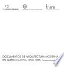 Documentos de arquitectura moderna en América Latina, 1950-1965