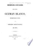 Documentos de la cuenta rendida por el general Guzmán Blanco, como Presidente Provisional de la Republica, al Congreso Constitucional de 1873