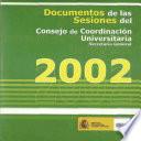 Documentos de las sesiones del Consejo de Coordinación Universitaria 2002