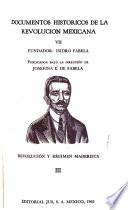 Documentos hístóricos de la Revolución Mexicana