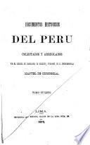 Documentos históricos del Perú colectados y arreglados por M. de Odriozola