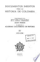 Documentos inéditos para la historia de Colombia