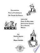 Documentos para la etnohistoria del estado de Oaxaca