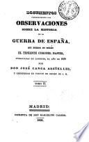 Documentos pertenecientes a las observaciones sobre la historia de la guerra de España, que escribieron los señores Clarke, Southey, Londonderry y Napier, publicadas en Londres, el año de 1829, 2