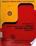Documentos producidos por el Fondo Simón Bolívar. Suplemento No. 1