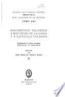 Documentos relativos a don Pedro de la Gasca y a Gonzalo Pizarro
