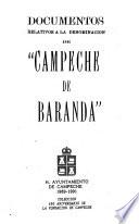 Documentos relativos a la denominación de Campeche de Baranda.