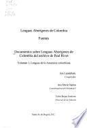 Documentos sobre lenguas aborígenes de Colombia del archivo de Paul Rivet: Lenguas de la Amazonía colombiana