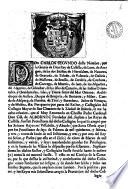 Don Carlos segundo deste nombre, por la grazia de Dios rey de Castilla, de Leon, de Aragon, de las dos Sicilias, de Hierusalem, ...