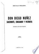 Don Diego Núñez, sacerdote, educador y patriota