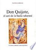 Don Quijote, el azri de la badia saharaui