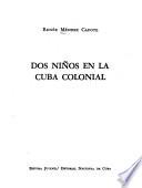 Dos niños en la Cuba colonial
