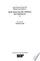 Dos siglos de ópera en México