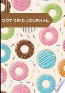 Dot Grid Journal - Doughnuts