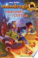 Dragones de las cuevas / Cave Dragons