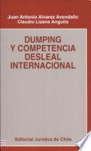 Dumping y competencia desleal internacional