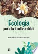 Ecología para la biodiversidad