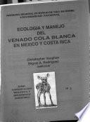 Ecología y manejo del venado cola blanca en México y Costa Rica
