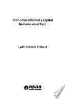 Economía informal y capital humano en el Perú
