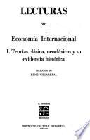 Economía internacional: pt.] 1. Teorías clásica, neoclásicas y su evidencia histórica