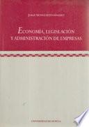 Economía, legislación y administración de empresas