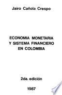 Economía monetaria y sistema financiero en Colombia