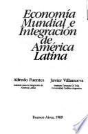 Economía mundial e integración de América Latina