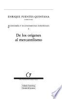 Economía y economistas españoles: De los orígenes al mercantilismo