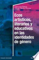 Ecos artísticos, literarios y educativos en las identidades de género